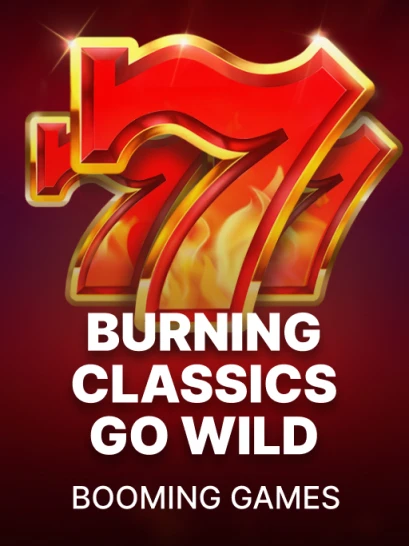 Burning Classics Go Wild