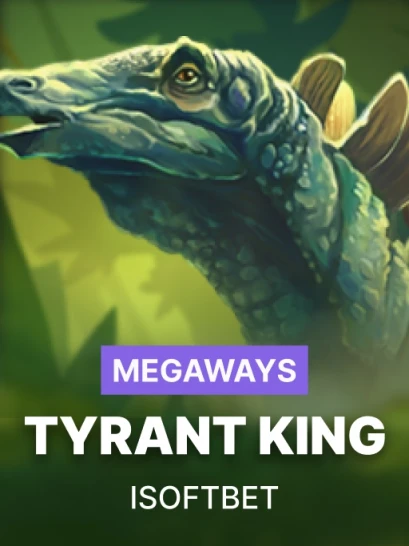 Tyrant King Megaways