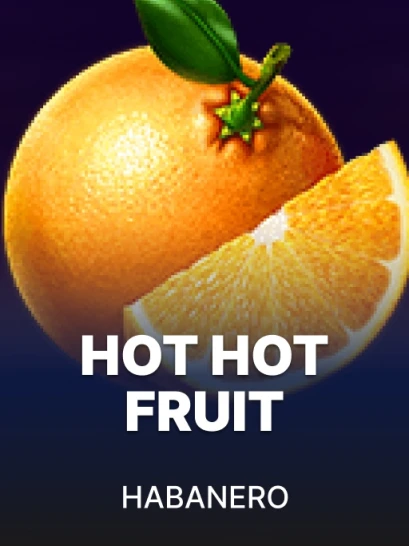 Hot Hot Fruit